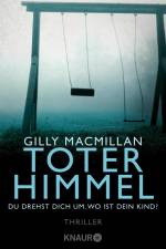 Toter Himmel - Du drehst dich um. Wo ist dein Kind? af Gilly Macmillan