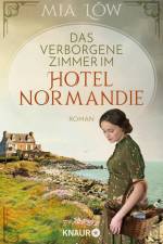 Das verborgene Zimmer im Hotel Normandie af Mia Löw