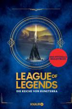 League of Legends. Die Reiche von Runeterra