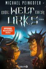 Die Welt der Orks af Michael Peinkofer