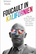 Foucault in Kalifornien af Simeon Wade