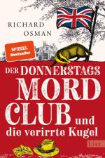 Der Donnerstagsmordclub und die verirrte Kugel af Richard Osman