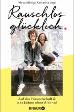Rauschlos glücklich af Vlada Mättig