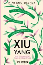 XIU YANG - Der chinesische Harmoniekompass af Mimi Kuo-Deemer