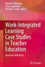 Work-Integrated Learning Case Studies in Teacher Education af Matthew Winslade