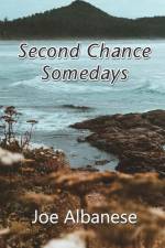 Second Chance Somedays af Joe Albanese