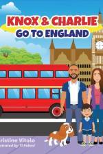 Knox & Charlie Go to England af Christine Vitolo