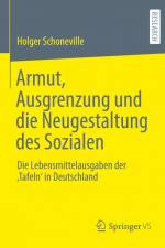 Armut, Ausgrenzung und die Neugestaltung des Sozialen af Holger Schoneville