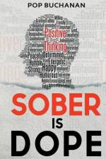 Sober is Dope af Pop Buchanan
