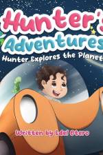 Hunter's Adventures: Hunter Explores the Planets af Edel Otero