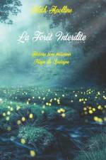 La forêt Interdite: Histoire pour frissonner - Magie de Bretagne af Nath-Apolline