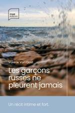 Les garçons russes ne pleurent jamais af Valérie van Oost