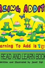 Amazing Addition, Learning to Add is Fun!: A Read and Learn Book af Janet Sipl