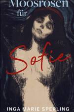 Moosrosen für Sofie af Inga Marie Sperling
