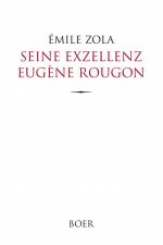 Seine Exzellenz Eugène Rougon af Emile Zola