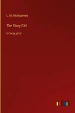 The Story Girl af L. M. Montgomery
