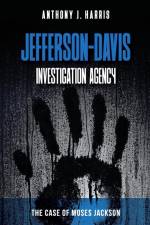 Jefferson-Davis Investigation Agency af Anthony J Harris