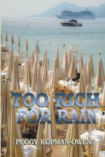 Too Rich For Rain af Peggy Kopman-Owens