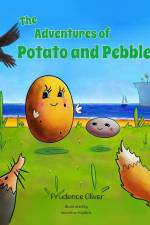 The Adventures of Potato and Pebble af Prudence Oliver