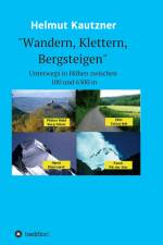 Wandern, Klettern, Bergsteigen af Helmut Kautzner