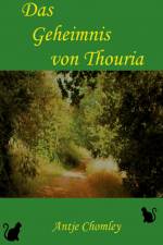 Das Geheimnis von Thouria af Antje Chomley