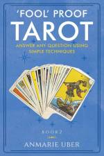 FOOL PROOF TAROT af Anmarie Uber