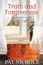 Truth and Forgiveness af Pat Nichols