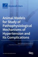 Animal Models for Study of Pathophysiological Mechanisms of Hypertension and Its Complications