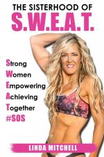The Sisterhood of S.W.E.A.T. af Linda M Mitchell
