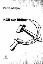 KGB sur Rhône af Pierre Mainguy
