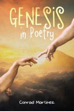 Genesis in Poetry af Conrad Martinez