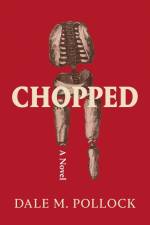 Chopped af Dale M. Pollock