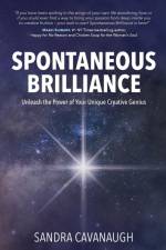 Spontaneous Brilliance af Sandra Cavanaugh