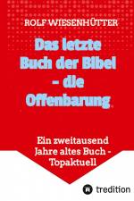 Das letzte Buch der Bibel - die Offenbarung af Rolf Wiesenhütter