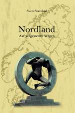 Nordland. Auf vergessenen Wegen. Band 2 Finnland. af Sven Starekad