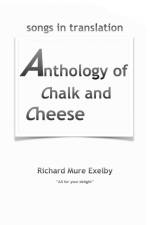 Anthology of Chalk and Cheese (translations) af Richard Mure Exelby