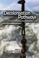 Decolonisation Pathways af Jimmy Spire Ssentongo