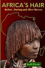 Africa's Hair af Kofi Piesie