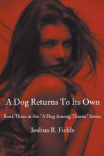 A Dog Return To Its Own af Joshua Fields
