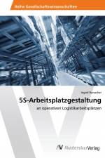 5S-Arbeitsplatzgestaltung af Ingrid Ronacher