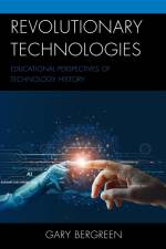 Revolutionary Technologies af Gary Bergreen