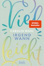 Vielleicht irgendwann (Vielleicht-Trilogie, Band 3) af Carolin Wahl