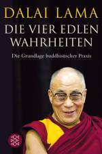 Die Vier Edlen Wahrheiten af Dalai Lama