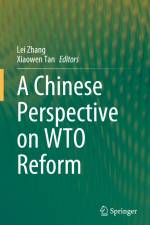 A Chinese Perspective on WTO Reform af Xiaowen Tan