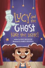 Lucy and the Ghost Take the Stage!