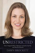 Unrestricted af Dawn Brockett