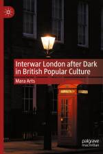Interwar London after Dark in British Popular Culture af Mara Arts