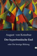 Der hyperboräische Esel af August von Kotzebue