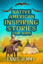 Native American Inspiring Stories for Kids af Ennis Jemmy