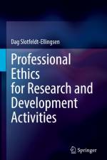 Professional Ethics for Research and Development Activities af Dag Slotfeldt-Ellingsen